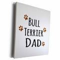 3dRose Bull Terrier Dog Dad - Doggie by breed - brown muddy... - Museum Grade Canvas Wrap (cw_153876)